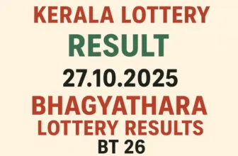 Kerala Lottery Result 27.10.2025: Bhagyathara Lottery BT 26 Creates Millionaire Overnight – Check Full Winning Numbers Here!