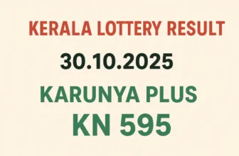 Kerala Lottery Result 30.10.2025 Karunya Plus KN 595 Lottery Results