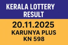 Kerala Lottery Result 20.11.2025 Karunya Plus KN 598 Lottery Results 3 PM