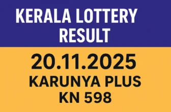 Kerala Lottery Result 20.11.2025 Karunya Plus KN 598 Lottery Results 3 PM