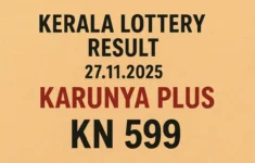 Kerala Lottery Result 27.11.2025 Karunya Plus KN 599 Lottery Results 3 PM