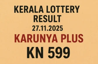 Kerala Lottery Result 27.11.2025 Karunya Plus KN 599 Lottery Results 3 PM