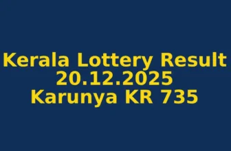 Kerala Lottery Result 20.12.2025 Karunya KR 735 Lottery Results 3 PM