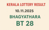 Kerala Lottery Result 10.11.2025 Bhagyathara BT 28 Lottery Result 3 PM