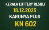 Kerala Lottery Result 18.12.2025 Karunya Plus KN 602 Lottery Results 3 PM