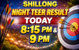 Shillong Night Teer Result 6.2.2026 Today 8:15 PM 9 PM