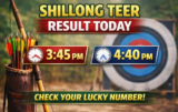 Shillong Teer Result 10.2.2026 Today 3:45 PM & 4:40 PM